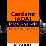 پیش بینی قیمت Cardano (ADA) برای 26 فوریه (09 اسفند 1403 )